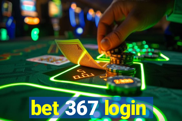 bet 367 login