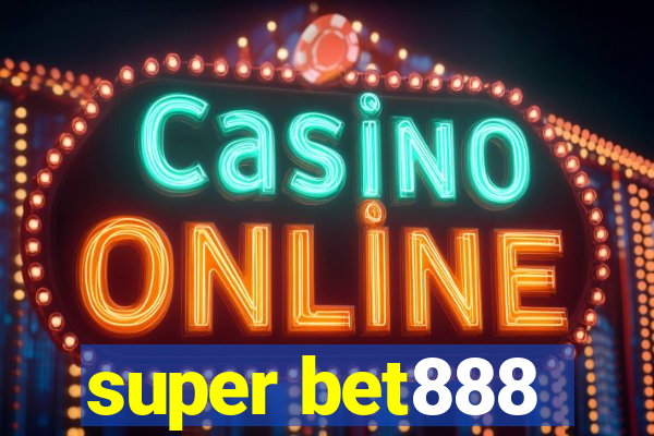 super bet888