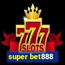 super bet888