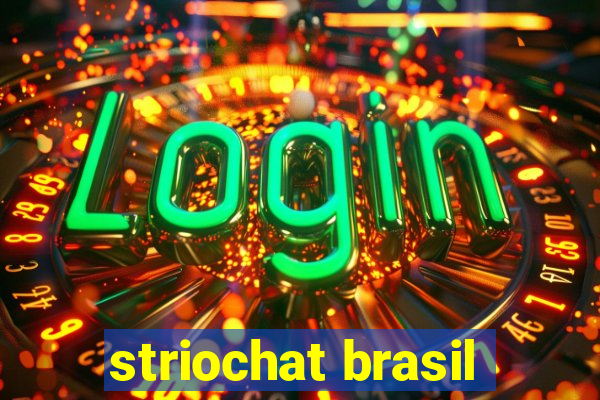 striochat brasil