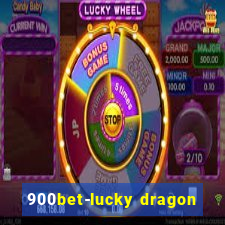 900bet-lucky dragon