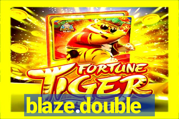 blaze.double