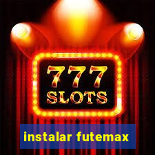 instalar futemax