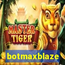 botmaxblaze