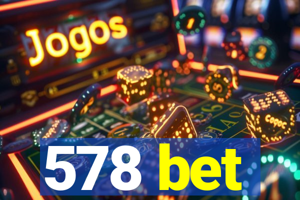 578 bet