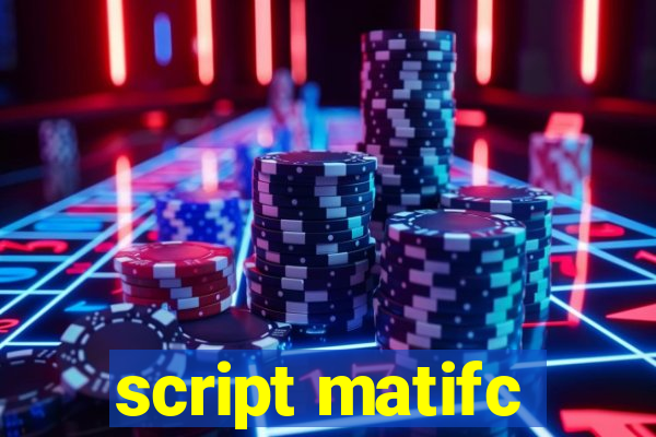 script matifc