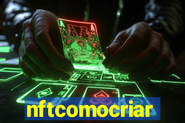 nftcomocriar