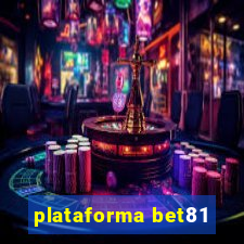 plataforma bet81