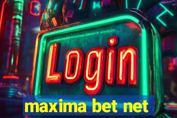 maxima bet net