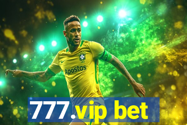 777.vip bet