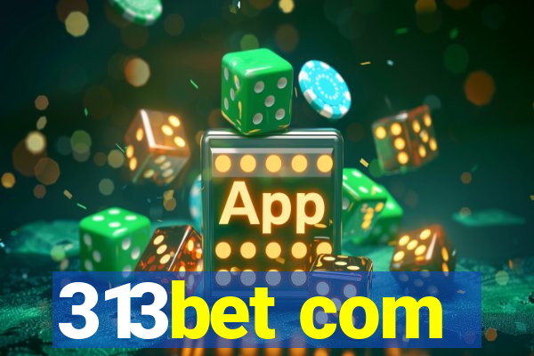 313bet com