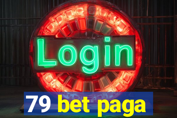 79 bet paga