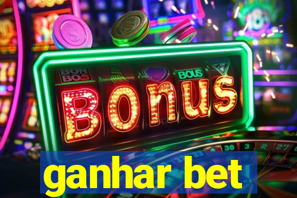 ganhar bet