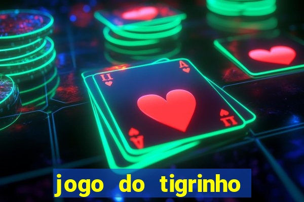 jogo do tigrinho de 5 reais