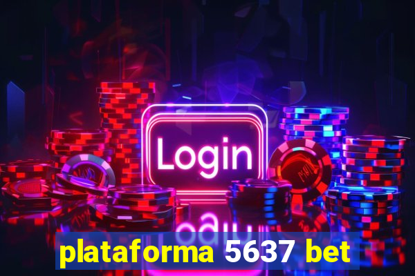 plataforma 5637 bet