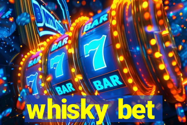 whisky bet