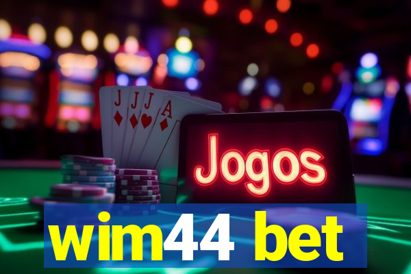 wim44 bet