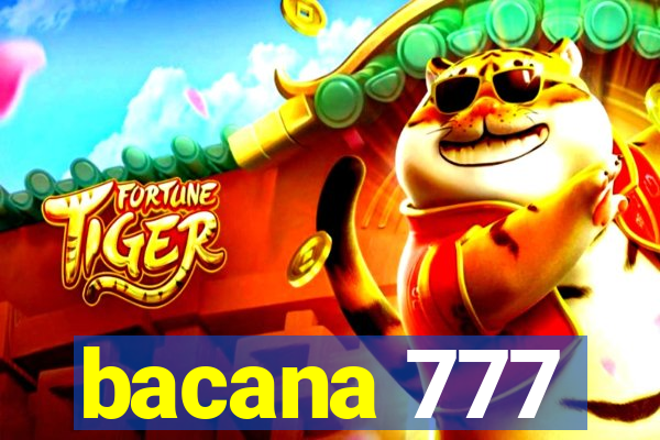 bacana 777