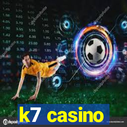 k7 casino