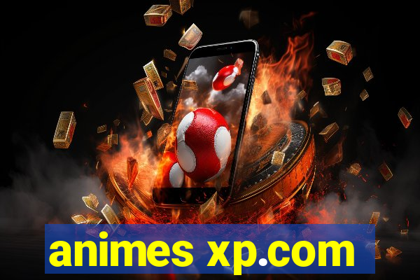 animes xp.com