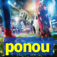 ponou