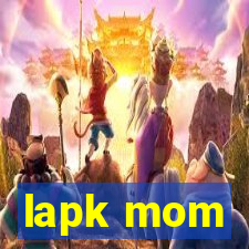 lapk mom