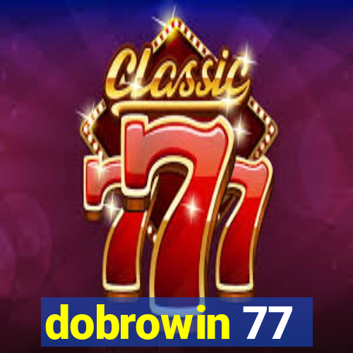 dobrowin 77