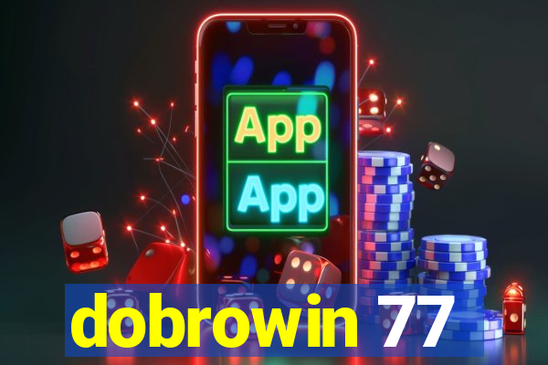 dobrowin 77