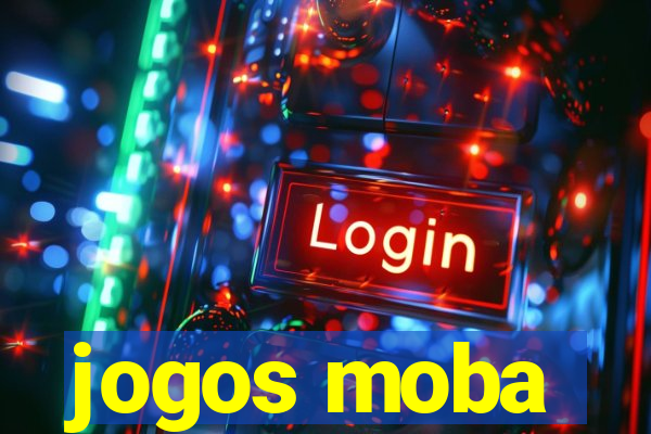 jogos moba