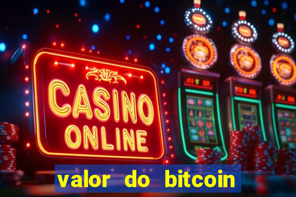 valor do bitcoin em 2020 em reais