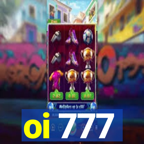 oi 777