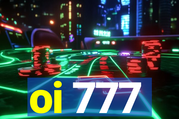 oi 777