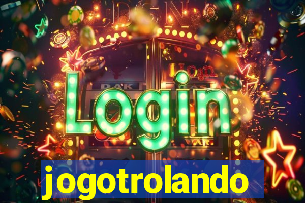 jogotrolando