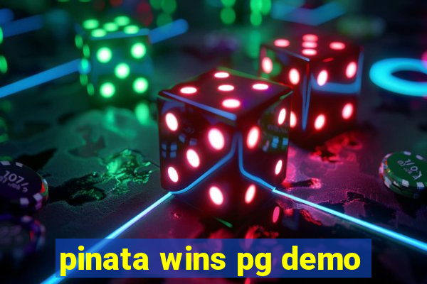 pinata wins pg demo