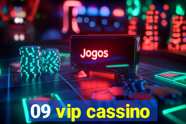 09 vip cassino