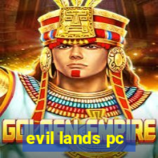 evil lands pc