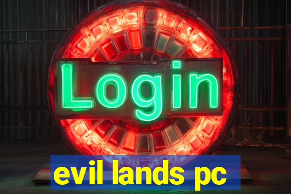 evil lands pc