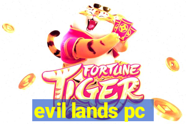 evil lands pc