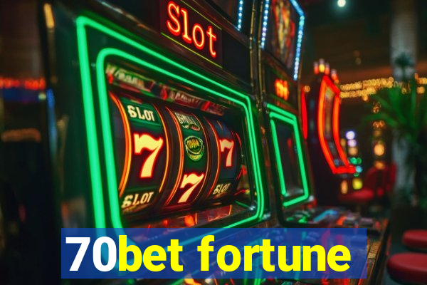 70bet fortune