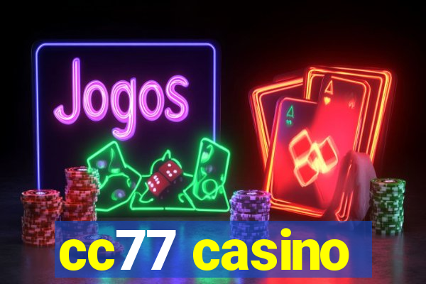 cc77 casino