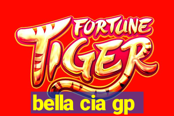 bella cia gp