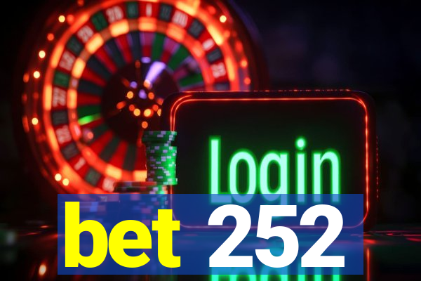 bet 252