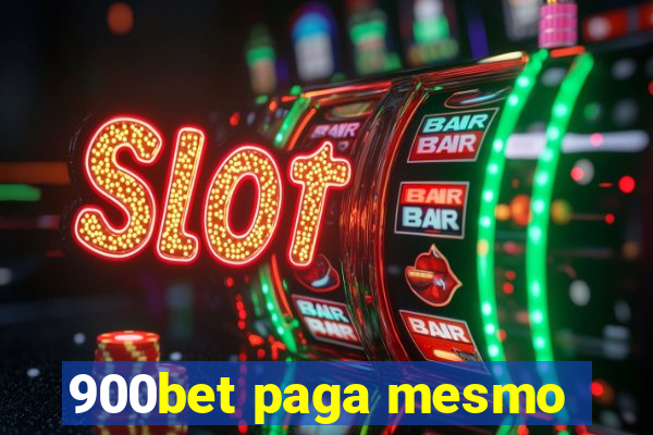 900bet paga mesmo