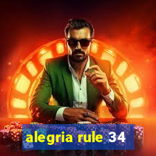 alegria rule 34