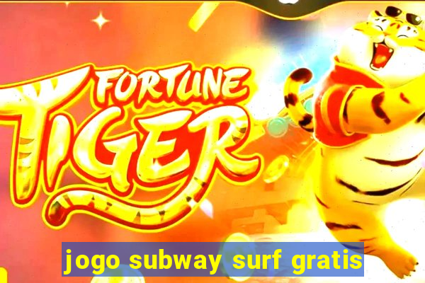 jogo subway surf gratis