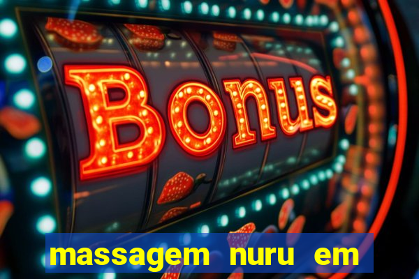 massagem nuru em porto alegre