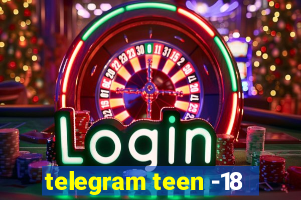 telegram teen -18