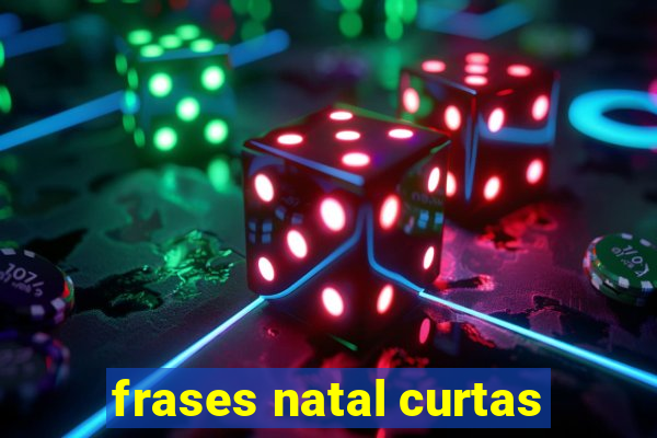 frases natal curtas