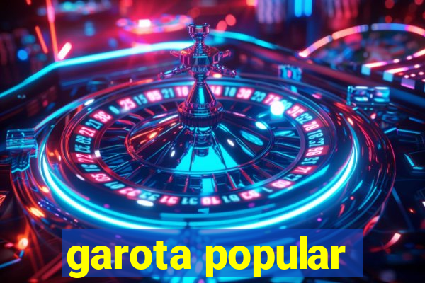 garota popular