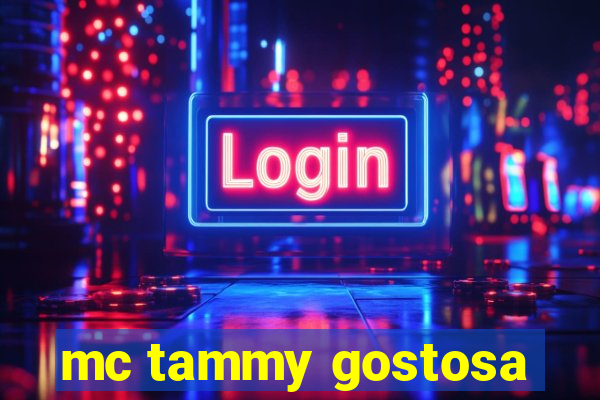 mc tammy gostosa